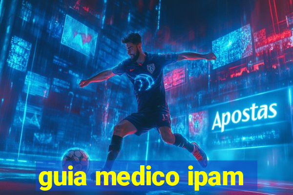 guia medico ipam
